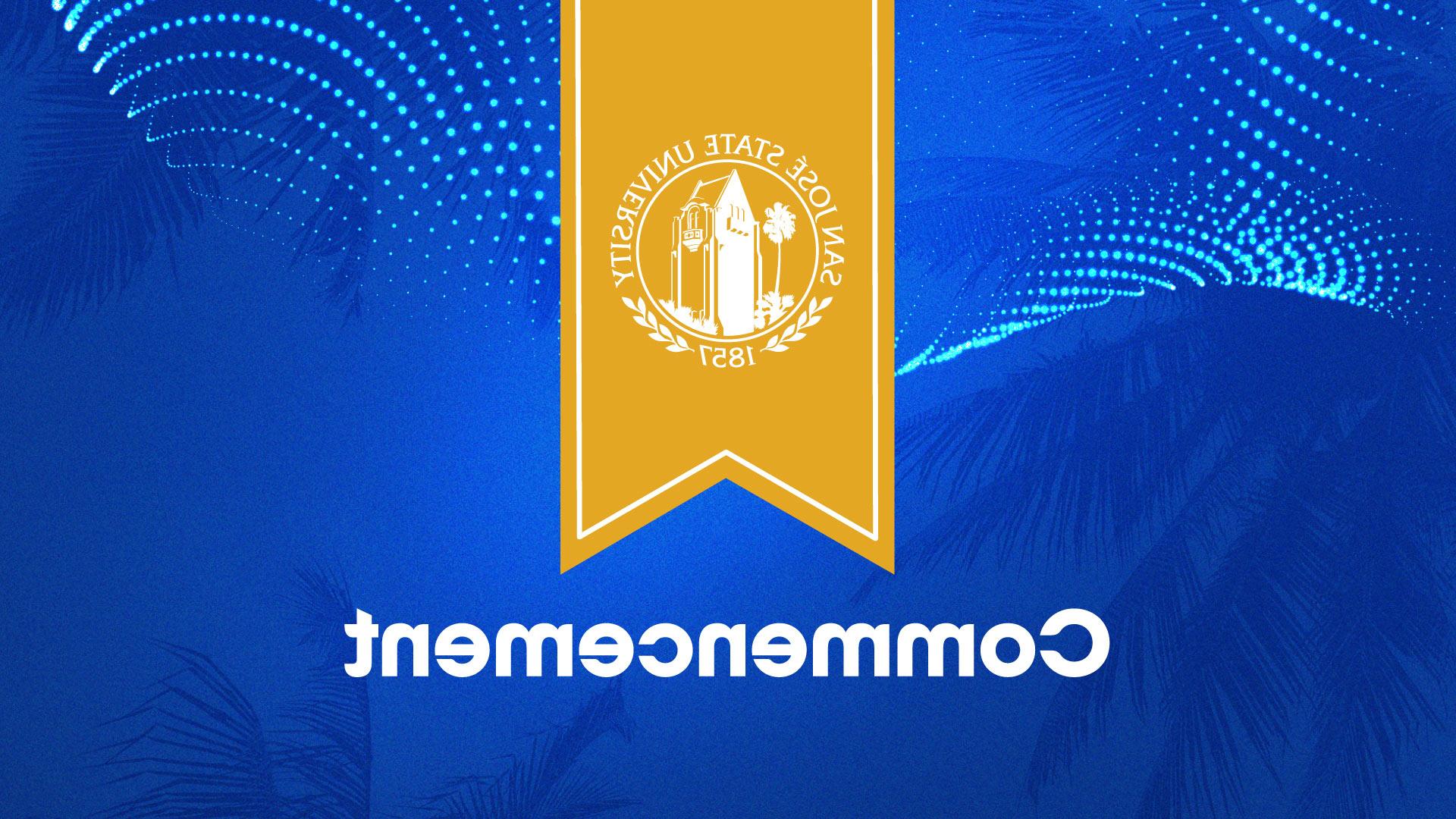 A gold banner with the 菠菜网lol正规平台 seal and the words Commencement sits over a vibrant blue background with teal ribbons of dots and shadows of palm trees.